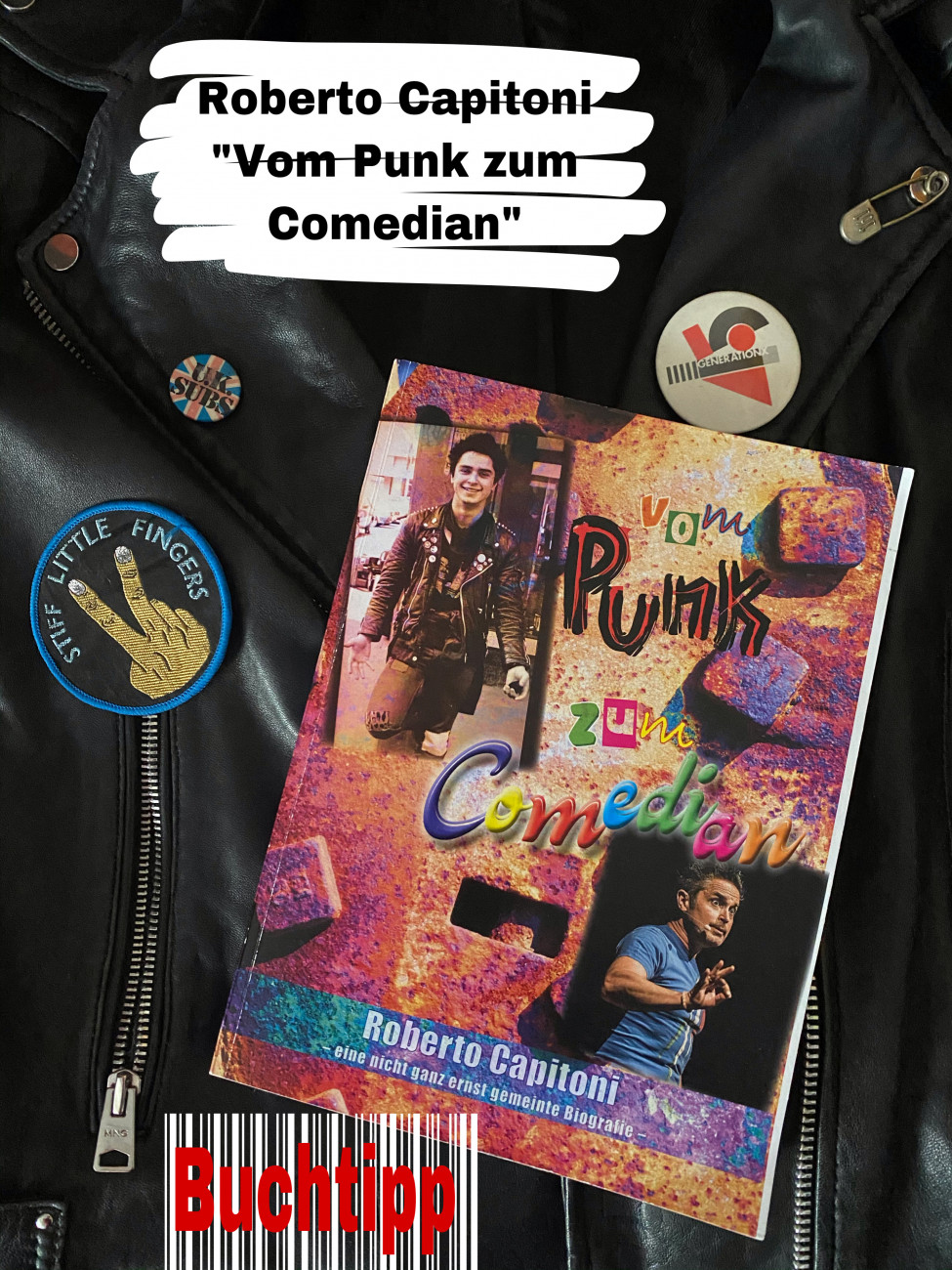 Roberto Capitoni, BUCH &#8211; Vom Punk zum Comedian Privat