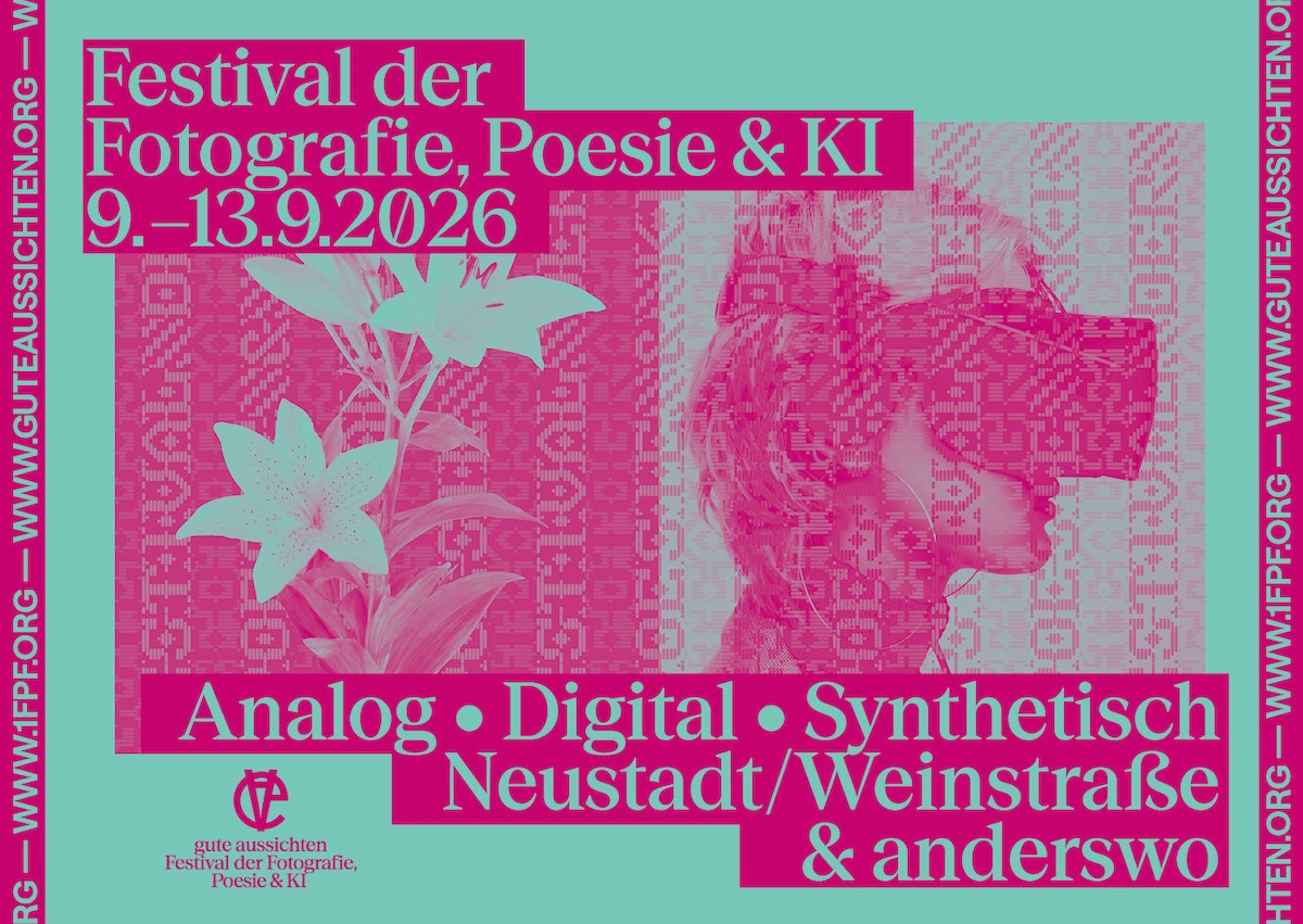 gute aussichten: Festival der Fotografie, Poesie &amp; KI, gute aussichten: Festival der Fotografie, Poesie &amp; KI Matthias Grund & Charlotte Helwig