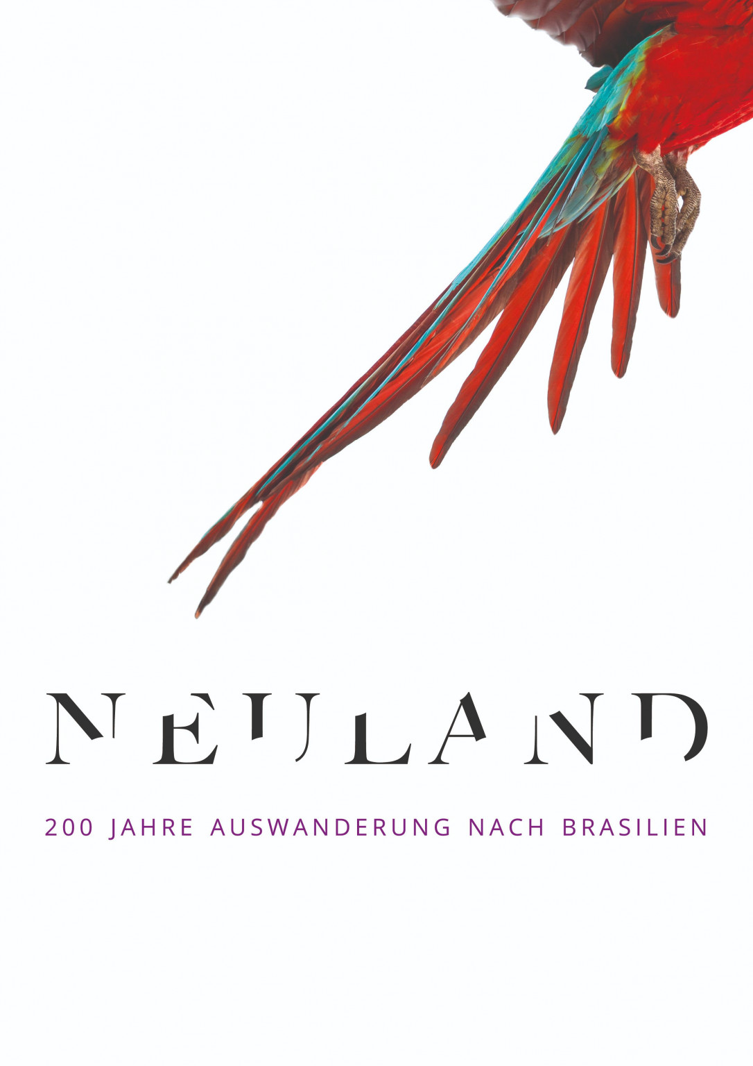 NEULAND &#8211; 200 Jahre Auswanderung nach Brasilien, NEULAND &#8211; 200 Jahre Auswanderung nach Brasilien