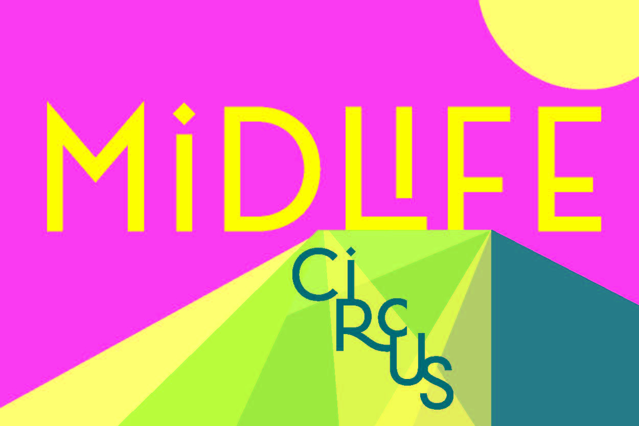 MIDLIFE CIRCUS, MIDLIFE CIRCUS